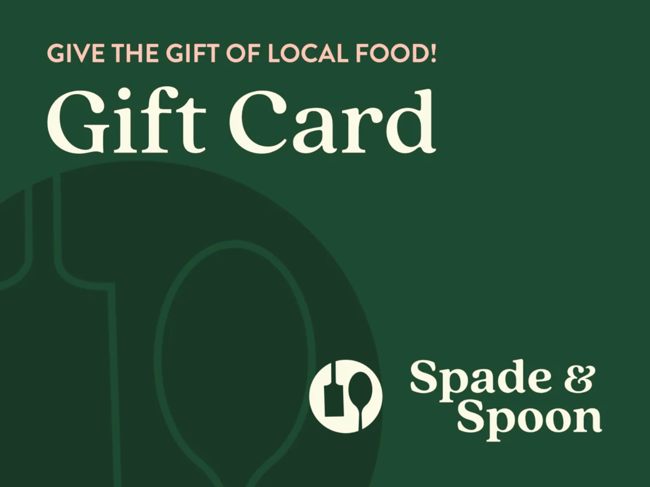 Spade & Spoon Gift Card