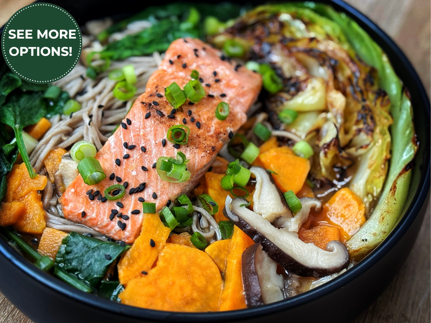 NEW! SOBA NOODLE SOUP WITH SALMON & CHARRED CABBAGE