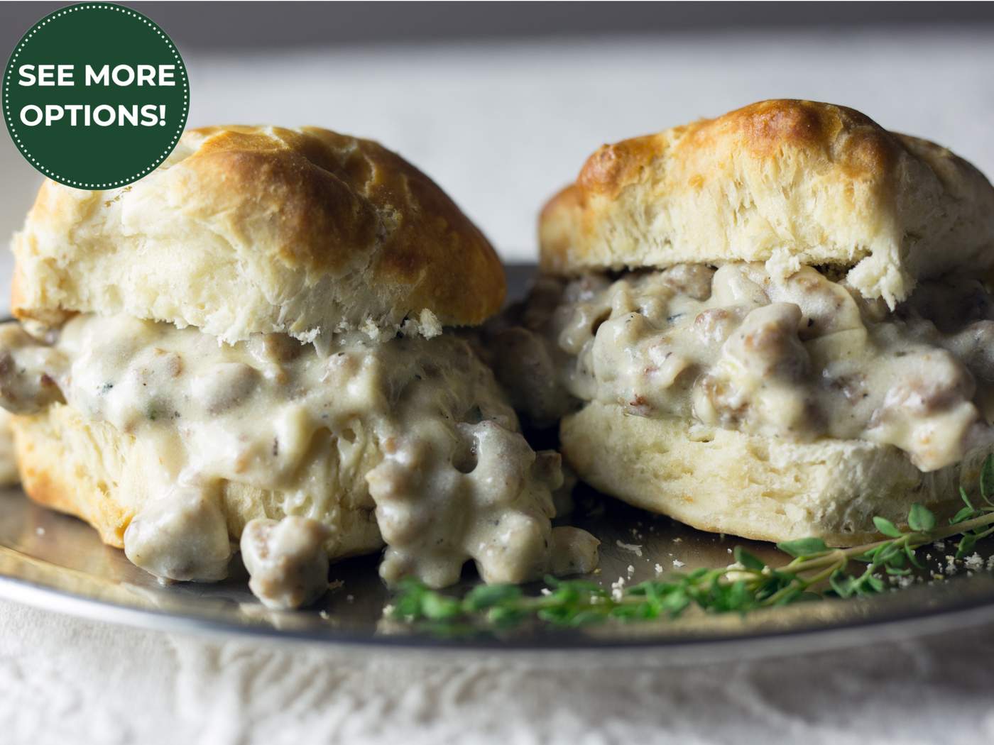 NEW! BISCUITS & SAUSAGE GRAVY