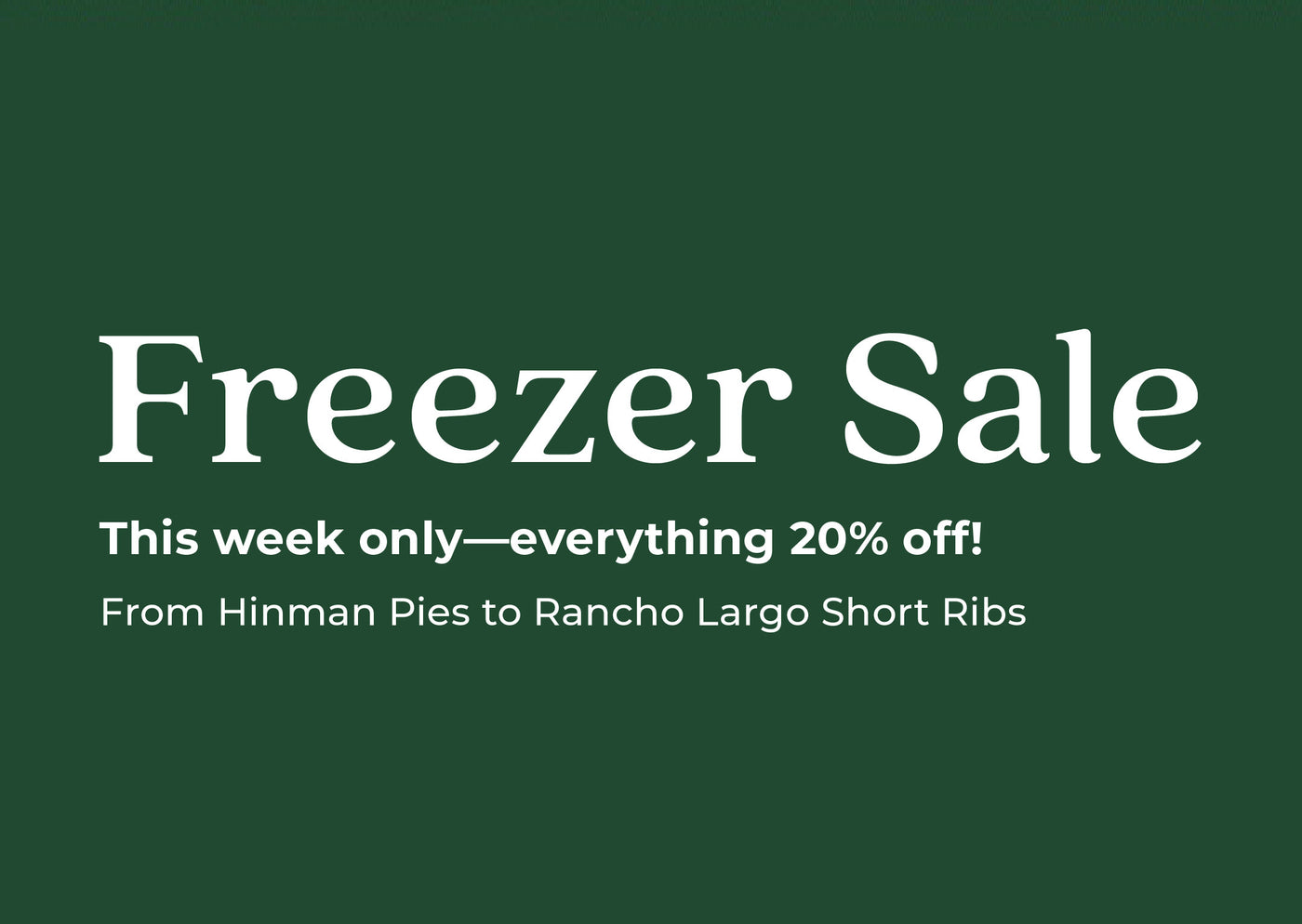 FREEZER SALE!